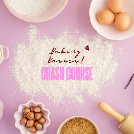 Baking Basics Crash Course