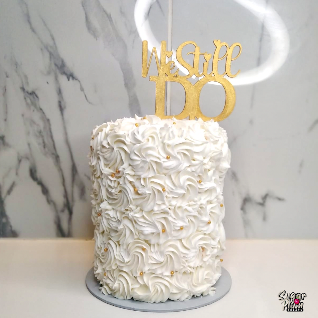 Custom We Still Do Cake