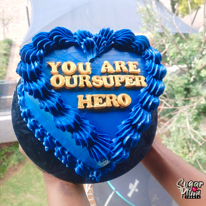 “You are our superhero ” Heart Cake