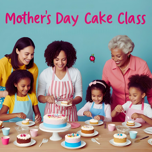 Mother's Day Mini Cake Class